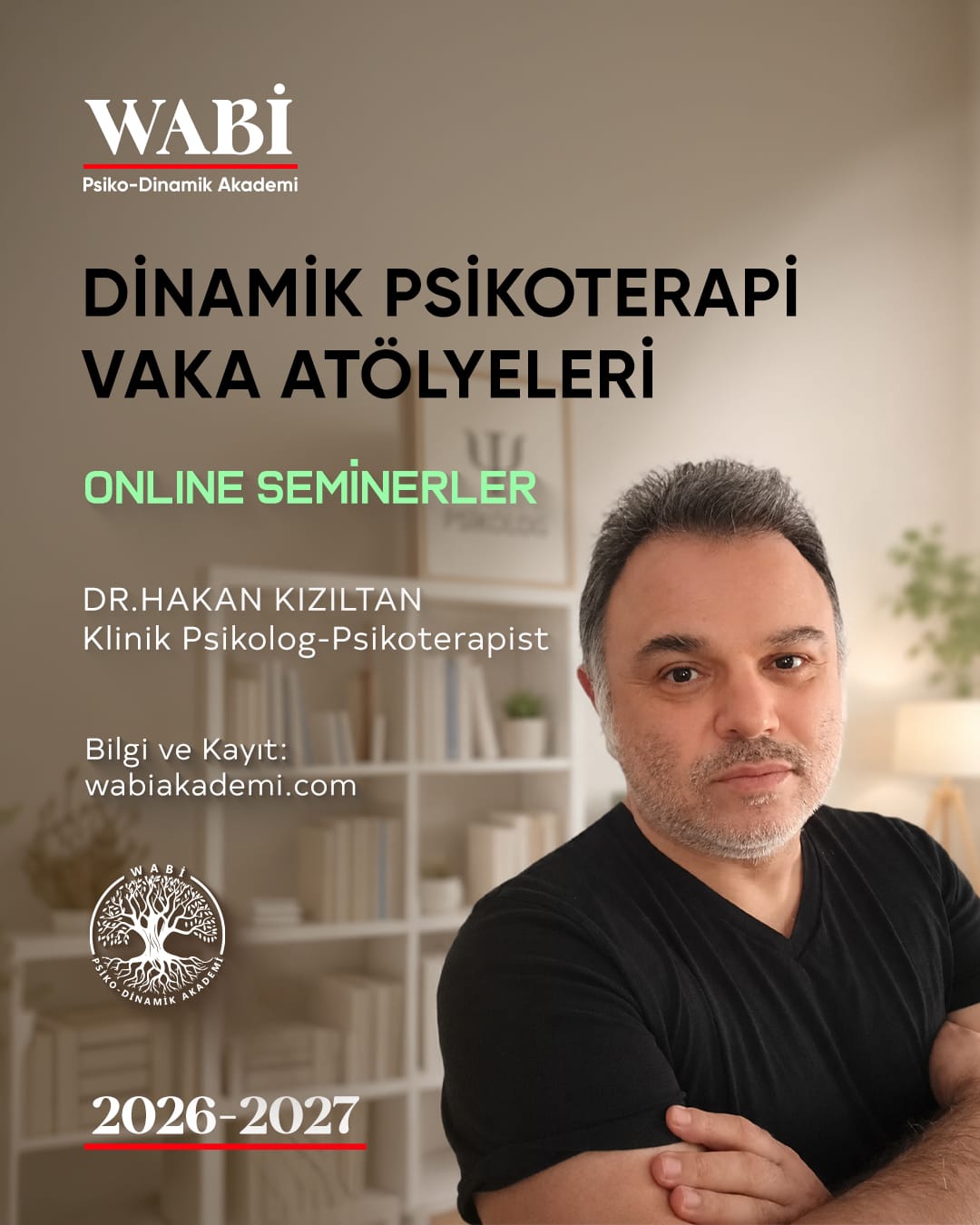 HAKAN KIZILTAN'LA DİNAMİK PSİKOTERAPİ VAKA ATÖLYELERİ